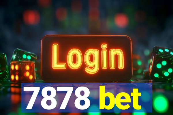 7878 bet